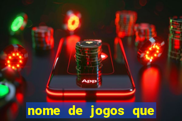 nome de jogos que ganha dinheiro de verdade